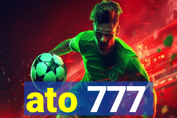 ato 777